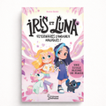 Iris et Luna - une école pleine de magie