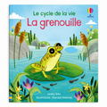La grenouille - Le cycle de la vie