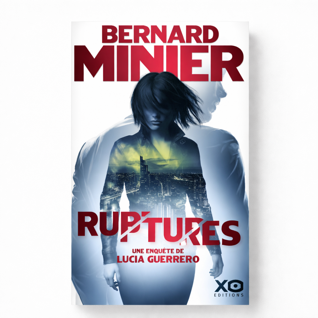 Ruptures - Une enquête de Lucia Guerrero